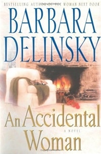 An Accidental Woman | Delinsky, Barbara | First Edition Book