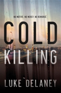 Delaney, Luke | Cold Killing | Signed First Edition Trade Paper Book