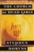 Dobyns, Stephen | Church of Dead Girls, The | Signed First Edition Copy