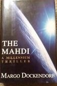 Mahdi, The | Dockendorf, Margo | First Edition Book