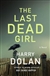 Dolan, Harry | Last Dead Girl, The | Signed First Edition Copy