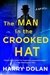 Dolan, Harry | Man in the Crooked Hat, The | Signed First Edition Copy