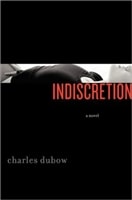 Indiscretion | Dubow, Charles | Signed First Edition Book