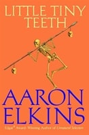 Little Tiny Teeth | Elkins, Aaron | Signed First Edition Book