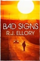 Bad Signs | Ellory, R.J. | Signed First Edition UK Book