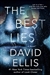 Ellis, David | Best Lies, The | Signed First Edition Book