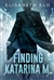 Elo, Elisabeth | Finding Katarina M. | Signed First Edition Copy