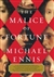 Malice of Fortune, The | Ennis, Michael | Signed First Edition Book