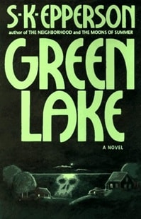 Green Lake | Epperson, S.K. | Signed First Edition Book