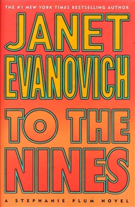 Evanovich, Janet | To the Nines | First Edition Book