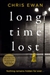 Ewan, Chris | Long Time Lost | Signed First Edition Copy