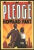 Pledge, The | Fast, Howard | First Edition Book