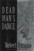 Dead Man's Dance | Ferrigno, Robert | Signed First Edition Book