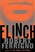 Ferrigno, Robert | Flinch | Unsigned First Edition Copy