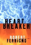 Heartbreaker | Ferrigno, Robert | First Edition Book