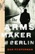 Fesperman, Dan | Arms Maker of Berlin, The | Signed First Edition Copy