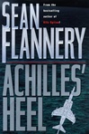 Achilles' Heel | Flannery, Sean (Hagberg, David) | Signed First Edition Book