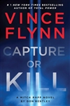 Flynn, Vince & Bentley, Don | Capture or Kill | Signed First Edition Book