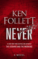 Follett, Ken | Never | First Edition Copy