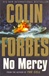 No Mercy | Forbes, Colin | First Edition UK Book