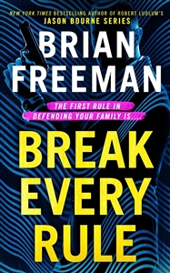 Freeman, Brian | Break Every Rule | Signed First Edition Book