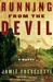 Running From The Devil | Freveletti, Jamie | Signed First Edition Book