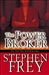 Frey, Stephen | Power Broker | Signed First Edition Copy