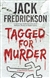 Fredrickson, Jack | Tagged For Murder | Signed First Edition Copy