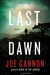 Gannon, Joe | Last Dawn, The | Signed First Edition Copy