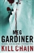 Kill Chain | Gardiner, Meg | Signed 1st Edition Thus UK Trade Paper Book