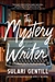 Gentill, Sulari | Mystery Writer, The | Signed First Edition Book