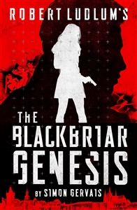 Gervais, Simon | Robert Ludlum's The Blackbriar Genesis | Signed First Edition Book