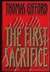 Gifford, Thomas | First Sacrifice, The | Unsigned First Edition Copy