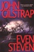 Even Steven | Gilstrap, John | Signed First Edition Book