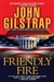 Gilstrap, John | Friendly Fire | Signed 1st Edition Mass Market Paperback Book