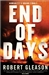 End of Days | Gleason, Robert | Signed First Edition Book