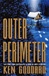 Goddard, Ken | Outer Perimeter | Signed First Edition Copy