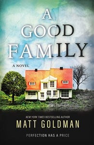 Goldman, Matt | Good Family, A | Signed First Edition Book