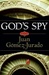 God's Spy | Gomez-Jurado, Juan | First Edition Book