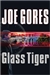 Glass Tiger | Gores, Joe | Signed First Edition Book