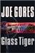 Glass Tiger | Gores, Joe | First Edition Book