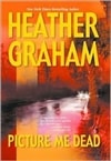 Picture Me Dead | Graham, Heather | Signed First Edition Book