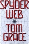 Spyder Web | Grace, Tom | Signed First Edition Book