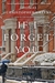 Greene, Thomas Christopher | If I Forget You | Signed First Edition Copy