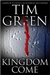 Kingdom Come | Green, Tim | First Edition Book