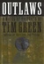 Outlaws | Green, Tim | Signed First Edition Book