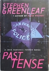 Greenleaf, Stephen | Past Tense | First Edition Book