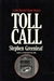 Greenleaf, Stephen | Toll Call | Signed First Edition Copy