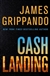 Grippando, James | Cash Landing | Signed First Edition Copy