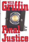 Griffin, W.E.B. | Final Justice | First Edition Book